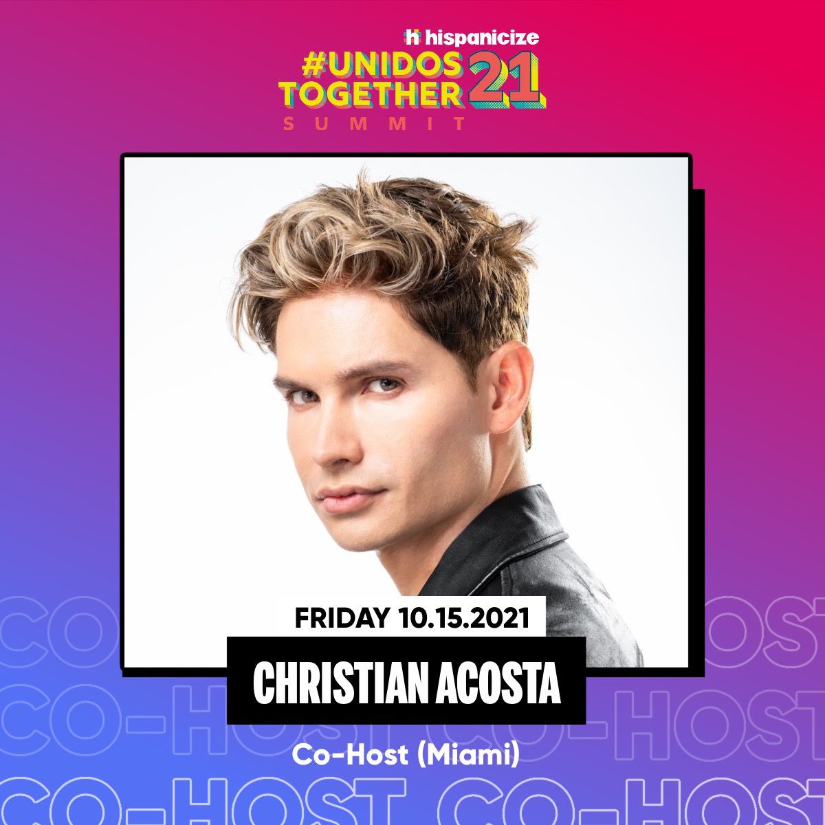 ChristianAcosta's tweet photo. Listos???? I’ll be cohosting Hispanicize #UnidosTogether Virtual Summit on Friday, October 15th– 9am PST / 12pm EST) #HISPZ #NGL https://t.co/juH4ZkskQm See you there!! Register…it’s FREE! https://t.co/epy4tqprZx