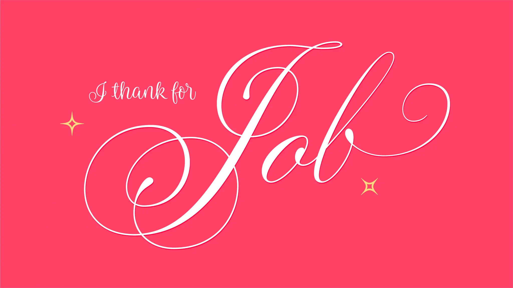I thank for job