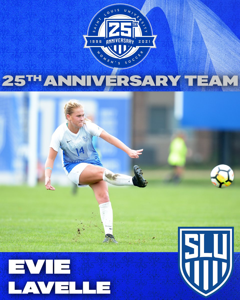 EVIE LAVELLE (2016-19)
- 9 goals, 2 game-winning goals, 18 assists, 6 game-winning assists, 36 points
- 2019 All-Conference first team
- 2017 All-Conference second team
- Co-owner of SLU's career record for games played (86)
