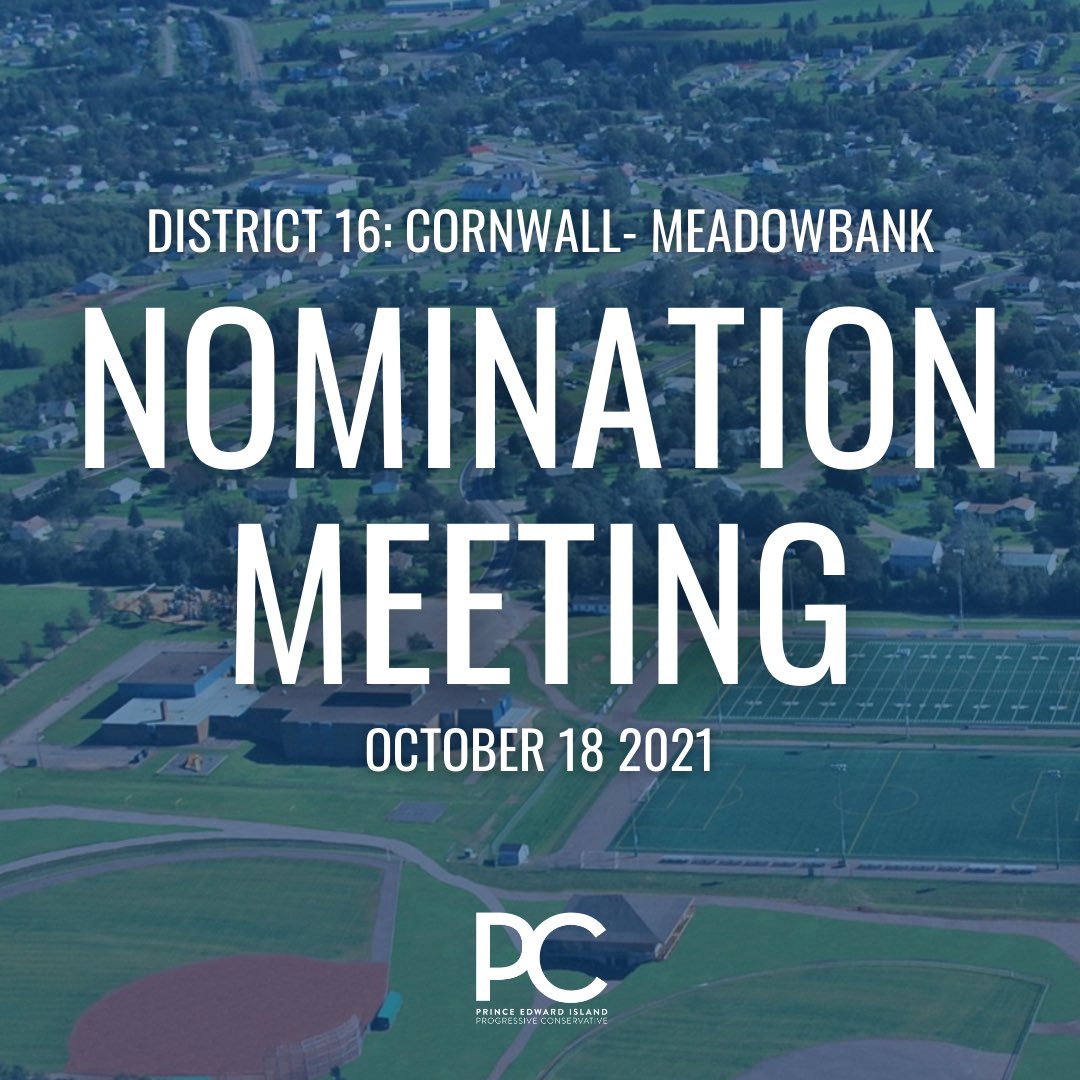 PEI PC Party on Twitter "📣ATTN CORNWALLMEADOWBANK Nominations are
