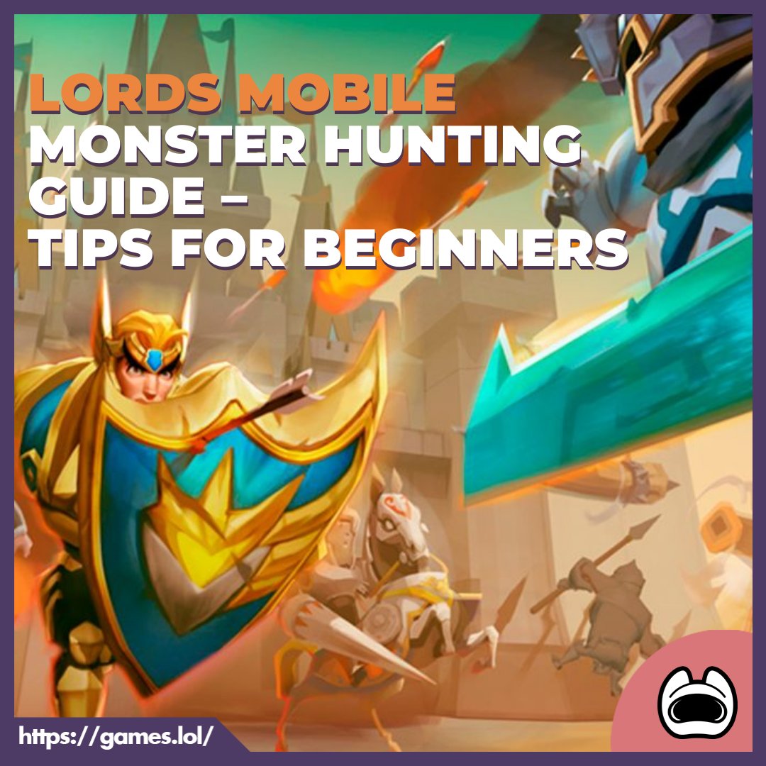 lords mobile monster hunt strategy lords mobile monster hunt strategy