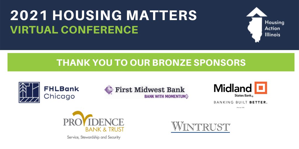 Our second day of Illinois sessions starts at 11am CT. Housing Action Illinois would like to extend our sincerest thanks to our Bronze Sponsors: <a href="/FHLBC/">FHLBank Chicago</a>, <a href="/First_Midwest/">First Midwest Bank</a>, <a href="/WeAreMidlandSB/">Midland States Bank</a>, <a href="/providencebank/">Providence Bank & Trust</a>   &amp; <a href="/Wintrust/">Wintrust</a>. Thank you for making this #HousingMatters2021 possible!