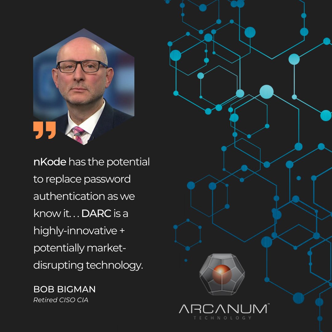 Once you experience nKode + understand its capabilities, you'll be on board too. 🔒

Visit arcanumtechnology.net for more endorsements from highly reputable sources regarding our nKode technology. 

#gdpr #passcodesecurity #datasecurity #securitysolutions #technnews #tech