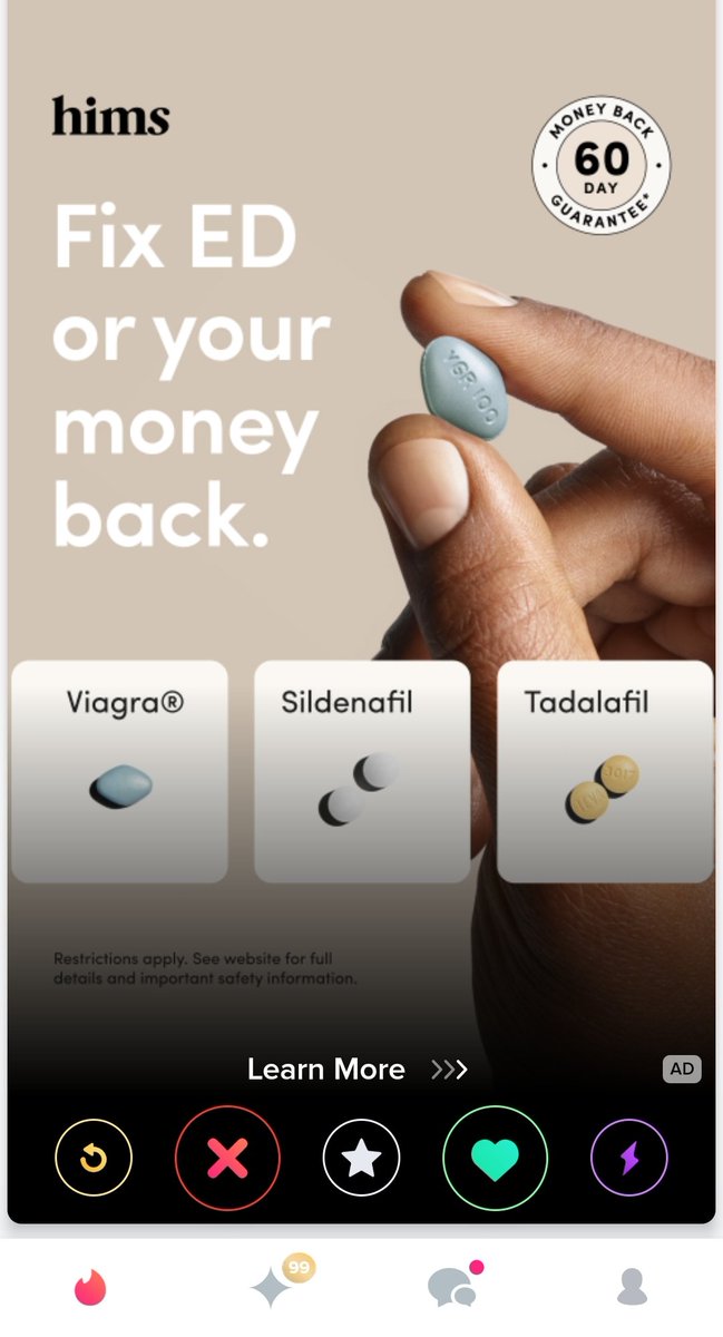 lflems's tweet photo. Tinder must be looking to improve user satisfaction because they have streamlined the process and are now just advertising ED meds in the app. The research supports this move. #tinder #hims #viagra #ED #valid https://t.co/yC9oIQCFpz