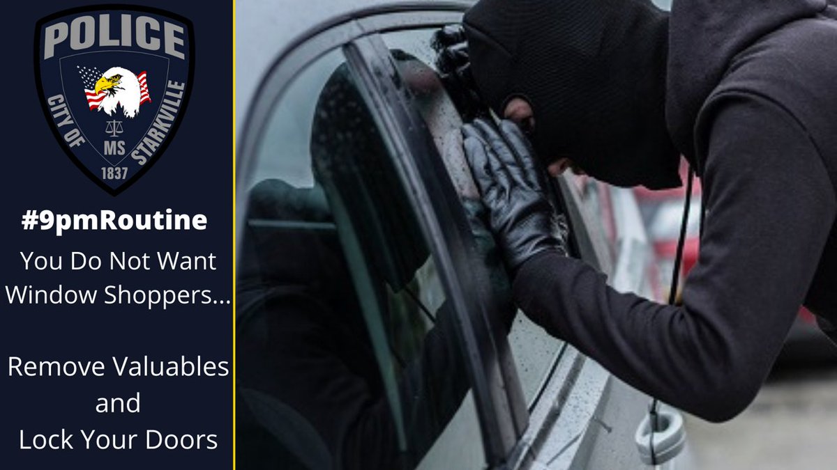 Starkville_PD's tweet photo. Don't advertise for window shoppers! #9PMRoutine #KeepYourStuff https://t.co/emW1hbSFGU