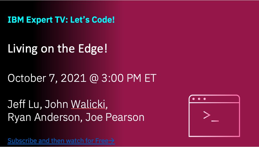 patterson_home's tweet image. Join our panel of #EdgeComputing experts, Oct 7, 3 Eastern for another Let's Code episode "Living on the Edge". @johnwalicki @IBMDeveloper ibm.biz/LetsCode_LifeO…