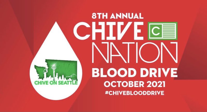 October is the 8th Annual Chive Nation Blood Drive. Drop a selfie of you donating by Oct. 31st and be entered for a Chive Swag pack! You can enter by posting to Twitter or Instagram and using BOTH of the tags #ChiveBloodDrive &amp; #ChiveOnSeattle.
