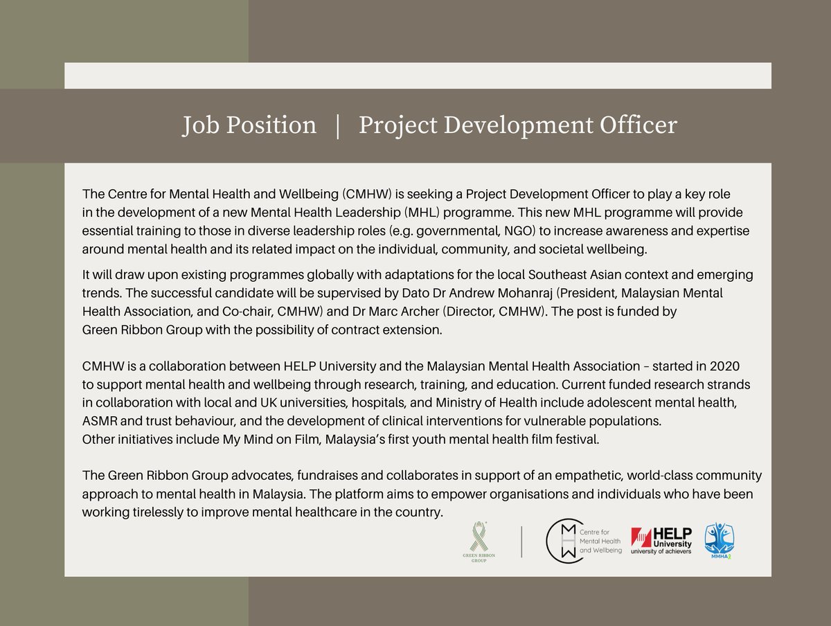 Exciting job opportunity to develop a new Mental Health Leadership programme under supervision of Dato' Dr Andrew Mohanraj, president of Malaysian Mental Health Association, and also work on other CMHW projects.