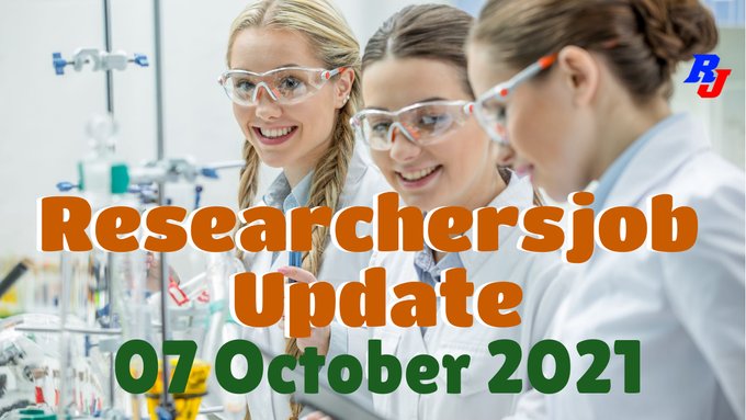 Various Research Positions – 07 October 2021: Researchersjob- Updated