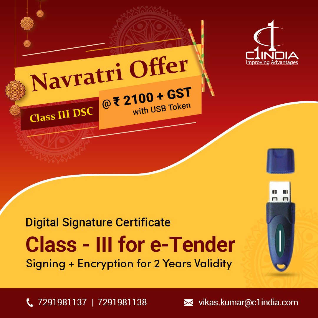 Get #DigitalSignatureCertificate (#DSC) at low prices. Limited period offers valid till Navratri!!! Hurry up...

Class-III DSC for e-Tender with a USB token, valid for 2 Years.

For more details Contact Us at: vikas.kumar@c1india.com or call at: +91 72919 81137 / +91 72919 81138