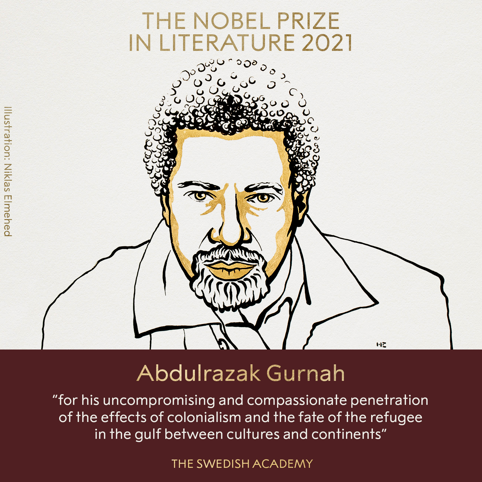 The Nobel Prize on Twitter: &quot;BREAKING NEWS: The 2021 #NobelPrize in  Literature is awarded to the novelist Abdulrazak Gurnah “for his  uncompromising and compassionate penetration of the effects of colonialism  and the