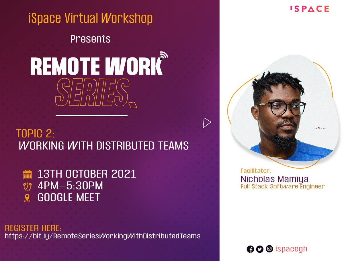 iSpaceGh's tweet photo. Join Nicholas Mamiya, Full Stack Senior Software Engineer on this webinar series as he takes us on an in-depth journey on how we could embrace working with Distributed Teams.
Register Here:
https://t.co/EPTHfbAwST
#RemoteVsDistributedTeams
#Workforce
#Culture
#FutureOfWork https://t.co/RmyYhW2Wx4