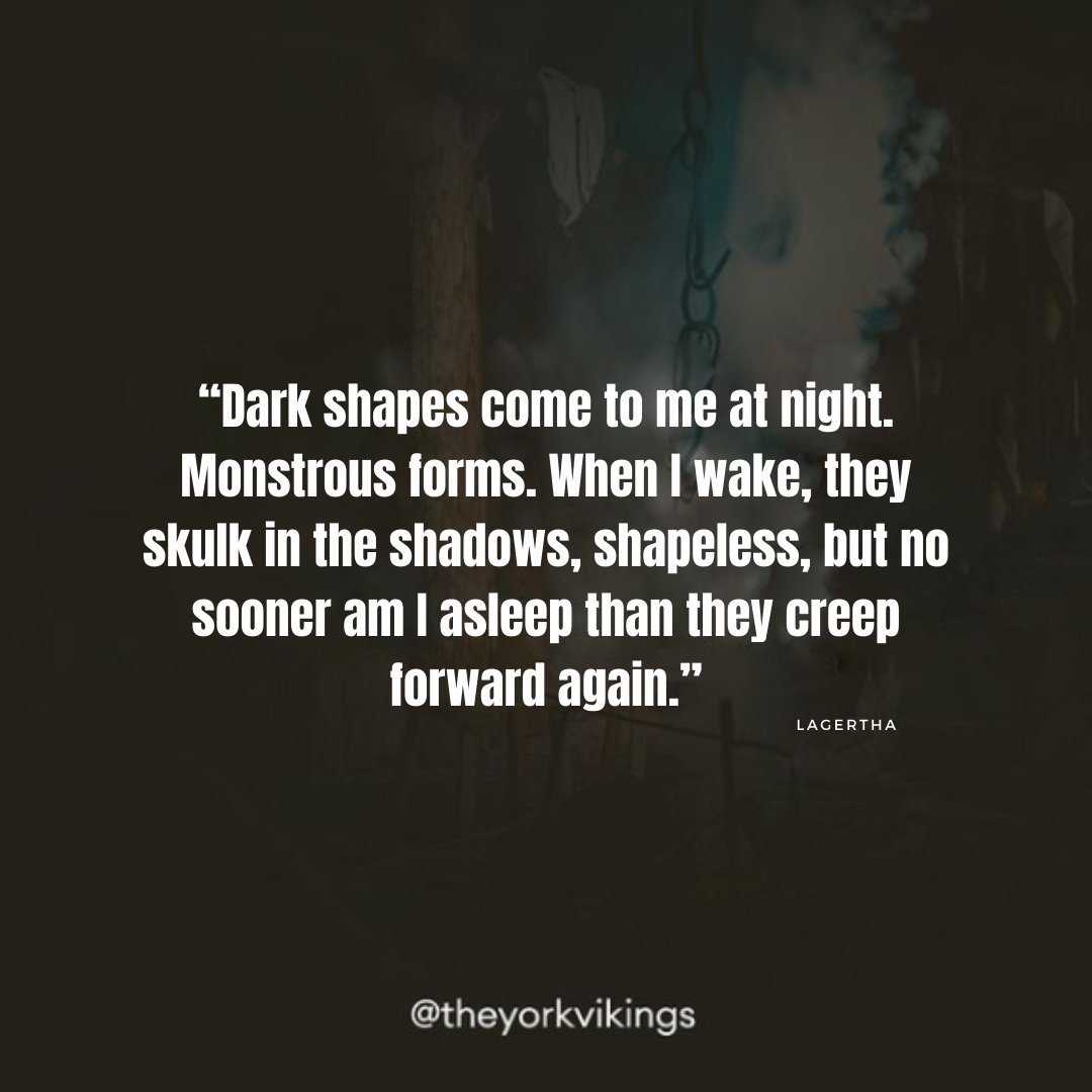 theyorkvikings's tweet photo. “Dark shapes come to me at night. Monstrous forms. When I wake, they skulk in the shadows, shapeless, but no sooner am I asleep than they creep forward again.” - Lagertha
.
.
.
.
#quotes #vikingquotes #lagerthaquotes #flokiedit #flokivikings #flokitheboatbuilder https://t.co/tiU9vQiGyP