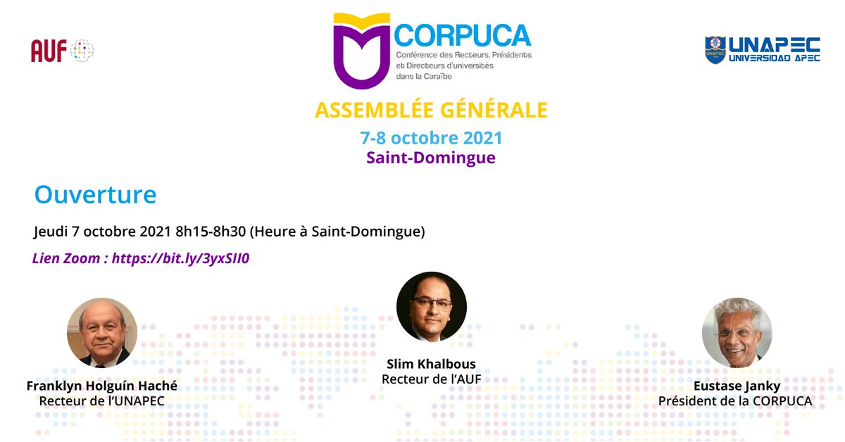 AUF_Caraibe's tweet photo. À tout à l’heure, 8h15 (H à Saint-Domingue), pour l’ouverture officielle de l’AG 2021 de la #Corpuca avec les interventions de MM. @SlimKhalbous et Franklyn Holguín Haché, Recteurs de l’AUF et l’@UNAPEC et le Président de la Corpuca, M. Eustase Janky
➡️ https://t.co/xLYcR0BYH1 https://t.co/PureJrJkvn