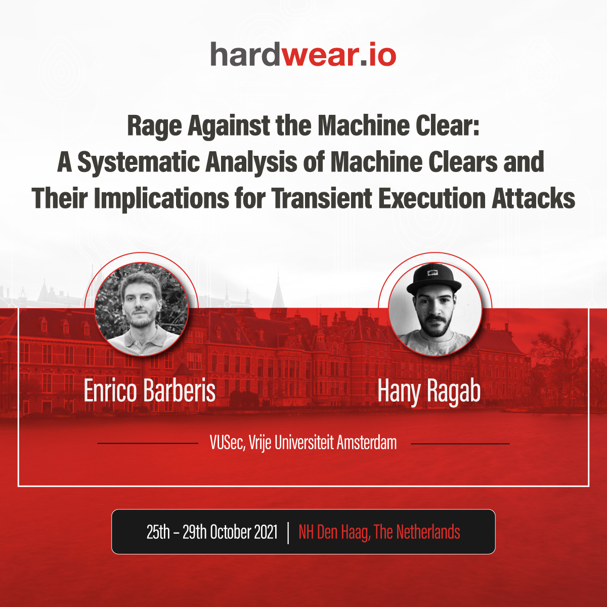 🔥#Speaker 🎙️Talk Alert #hardwear_io Netherlands #Conference

⭐Hany <a href="/hanyrax/">Hany Ragab</a> &amp; Enrico <a href="/enrico_barberis/">@Enrico barberis</a> will present a new perspective on speculative execution attacks,  specifically focusing on machine clears (MC)

😎Meet them in-person➡️bit.ly/3B2oEqe

#hw_ioNL2021