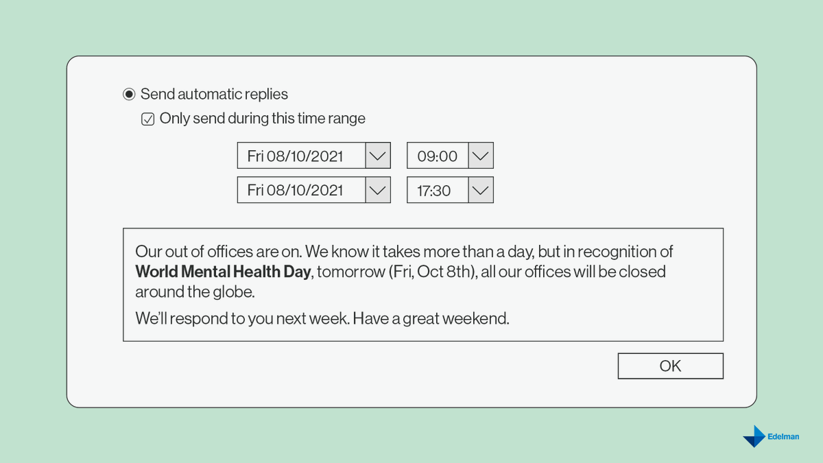 "I know that giving one day off is not the solution – it is a step that we will combine with existing and additional efforts to encourage self-care all year round. The focus on your well-being is non-negotiable." — Richard Edelman <a href="/WMHDay/">WorldMentalHealthDay</a> #worldmentalhealthday