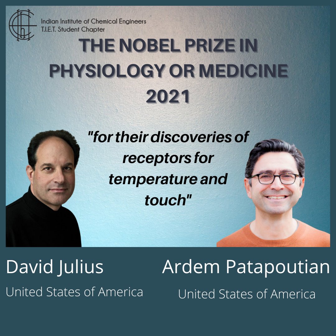 IIChE_TIET's tweet photo. #IIChE congratulates #DavidJulius and #ArdemPatapoutian for being awarded the #NobelPrize2021 in #Physiology or #Medicine from the #NobelAssembly at the #KarolinskaInstitute for their discoveries of receptors for temperature and touch.

(n/n) https://t.co/pMEQ7DdEpJ