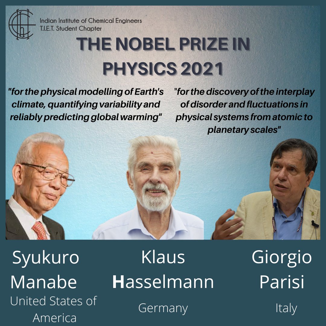 IIChE_TIET's tweet photo. #IIChE congratulates #SyukuroManabe, #KlausHasselmann and #GiorgioParisi and #DavidMacMillan for being awarded the #NobelPrizePhysics2021 from the #RoyalSwedishAcademy of #Science. 

(2/n) https://t.co/vLIdTiavvW