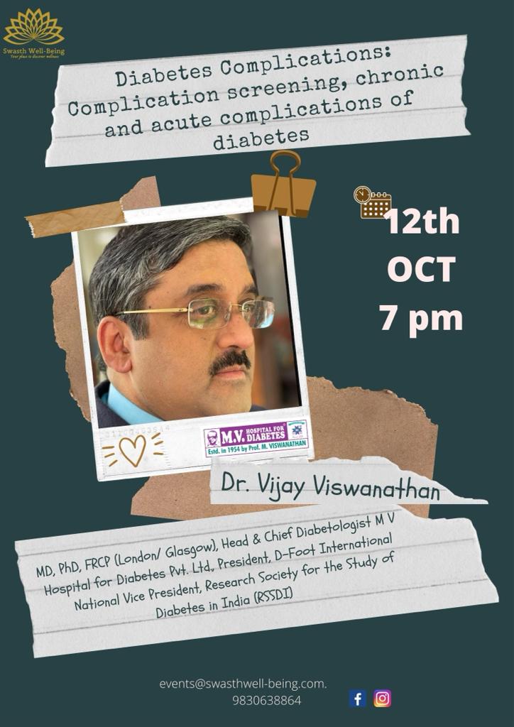 WellSwasth's tweet photo. Join us on 12th October 2021 at 7PM to hear none other than Dr. Vijay Vishwanathan speaking about Complications of Diabetes.

Link for the session: https://t.co/xMfSUo6fuR

#diabetesawareness #diabetes https://t.co/76hVq8R6n9