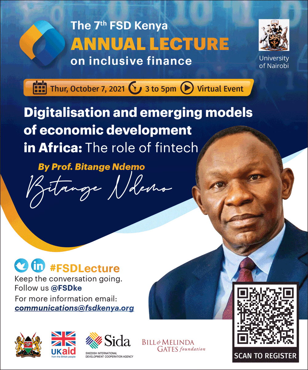MbakaMichael's tweet photo. Today 7th Oct 21, 3.00pm is @FSDKe annual virtual lecture by Prof Bitange Ndemo on Digitalisation and emerging economic development models in Africa: The role of fintech. Register https://t.co/N8ZvTHeR3e 
#FSDLecture , #InclusiveFinance.
@AfroAsiaFintech @dunoyaro @felistusmbole https://t.co/8r4sQyZfVX