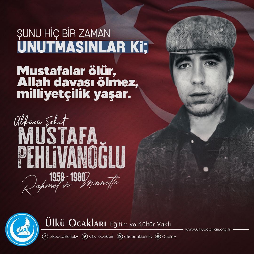 “Mustafalar ölür, Allah davası ölmez, milliyetçilik yaşar.” 

Ülkücü Şehidimiz #MustafaPehlivanoğlu ağabeyi şehadetinin yıl dönümünde rahmet, minnet ve dualarla anıyorum.🇹🇷