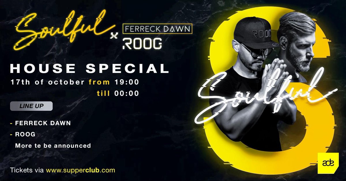 ROOG performing at a special House edition of Soulful Supperclub on Sunday October 17th! Together with Ferreck Dawn and more tba!