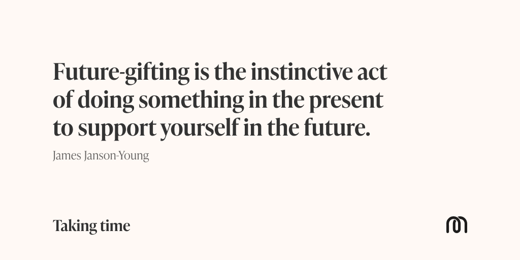 This week's article: James Janson Young from @futuregifting  invites us to make friends with your future-self and in turn, make friends with the future. 

takingti.me/articles/futur…