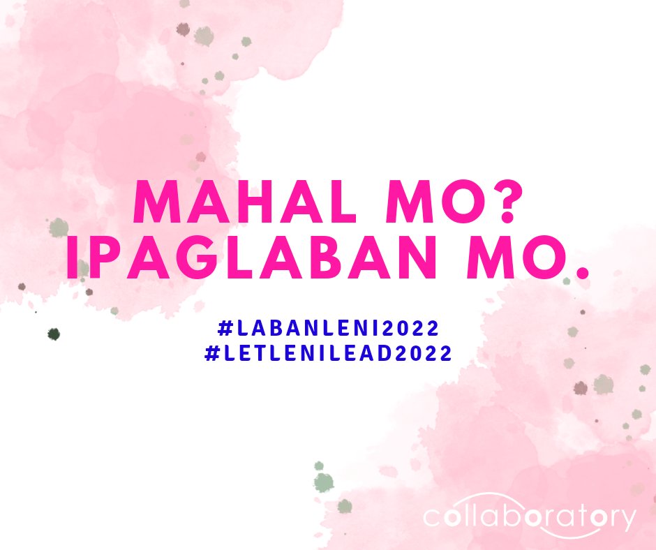"Ang nagmamahal, kailangang ipaglaban ang minamahal." ✊🎀 #LabanLeni2022 #LetLeniLead2022