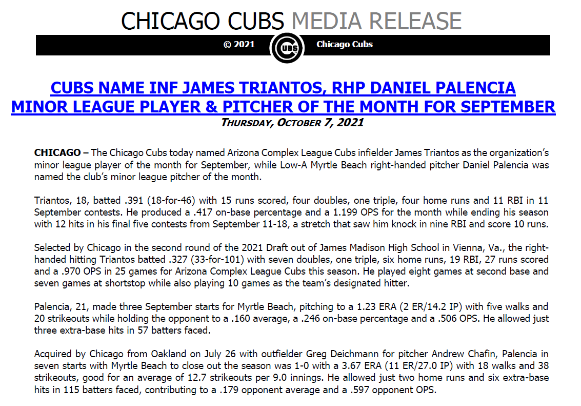 The #Cubs today named Arizona Complex League INF James Triantos and Low-A Myrtle Beach RHP Daniel Palencia the organization's minor league player and pitcher of the month for September.