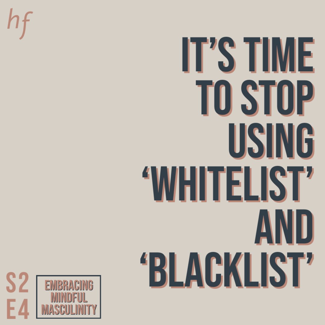 S2E4 was dedicated to #mindfulmasculinity. However, in our ‘Moaning Myrtle’ section, we discussed ‘whitelist’/‘blacklist’ and why these words are problematic. #racism really comes up in the places you might not realise/expect. If you‘ve not listened yet, what are you waiting for?