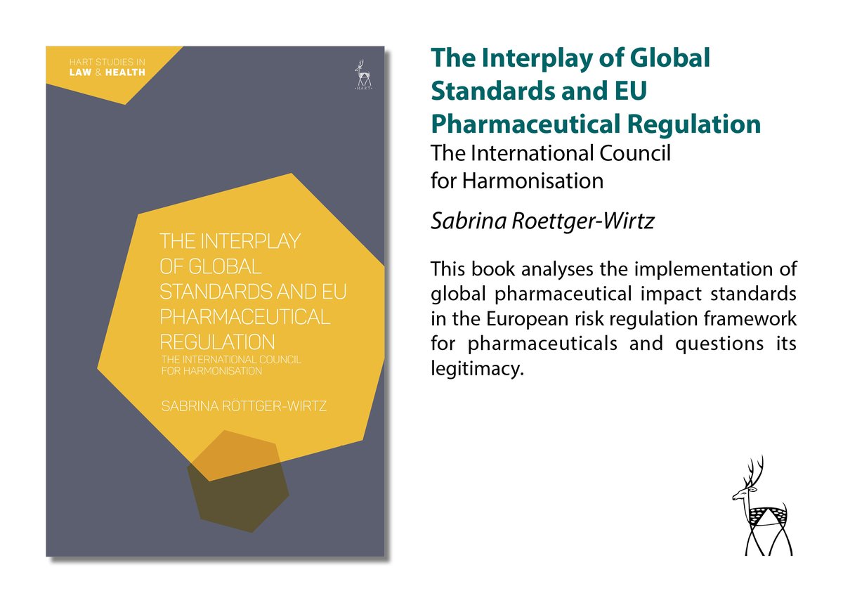 hartpublishing's tweet image. Out now: 'The Interplay of Global Standards and EU Pharmaceutical Regulation: The International Council for Harmonisation' by Sabrina Röttger-Wirtz #LawandHealth #MedicalLaw bit.ly/3Fq4A3G