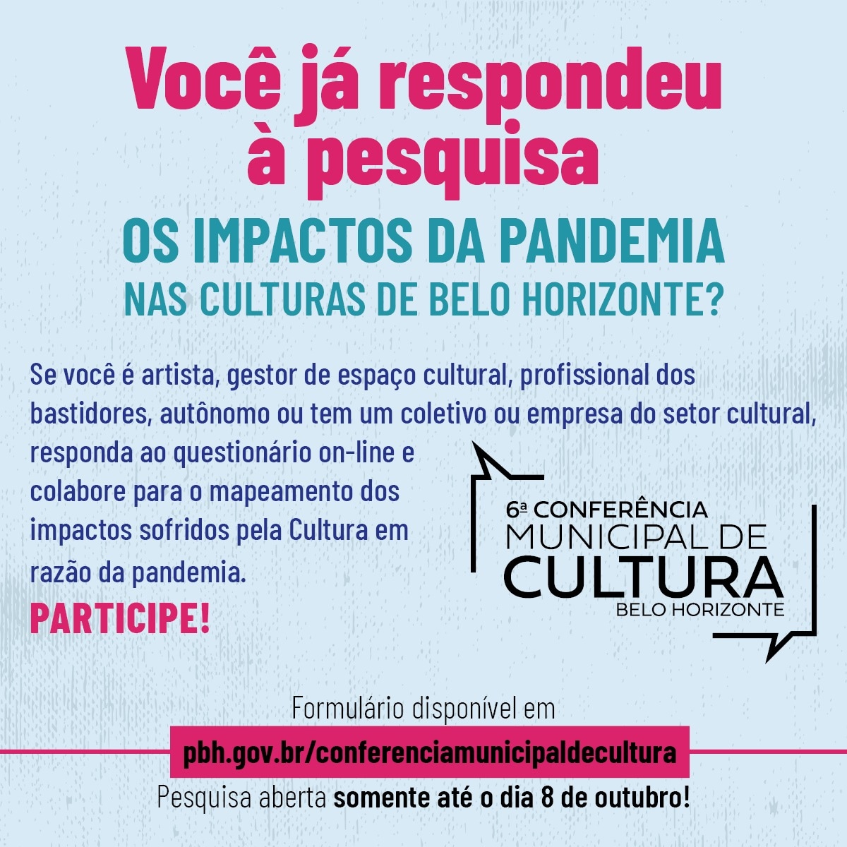 sjpmg's tweet photo. 📣 Últimos dias para responder à pesquisa ‘#Cultura e #Pandemia em Belo Horizonte’ - Responda e contribua para o mapeamento dos impactos da pandemia no #SetorCultural da cidade, qualificando as #PolíticasPúblicas. https://t.co/y9XJi7oC6p