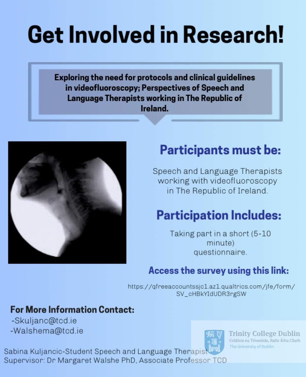 Are you a Speech and Language Therapist working with videofluoroscopy in the Republic of Ireland? 
Please consider taking part in this research by completing a short survey. 

Survey link: qfreeaccountssjc1.az1.qualtrics.com/jfe/form/SV_cH…

<a href="/ClinSpeechTCD/">CSLS Trinity College Dublin</a>