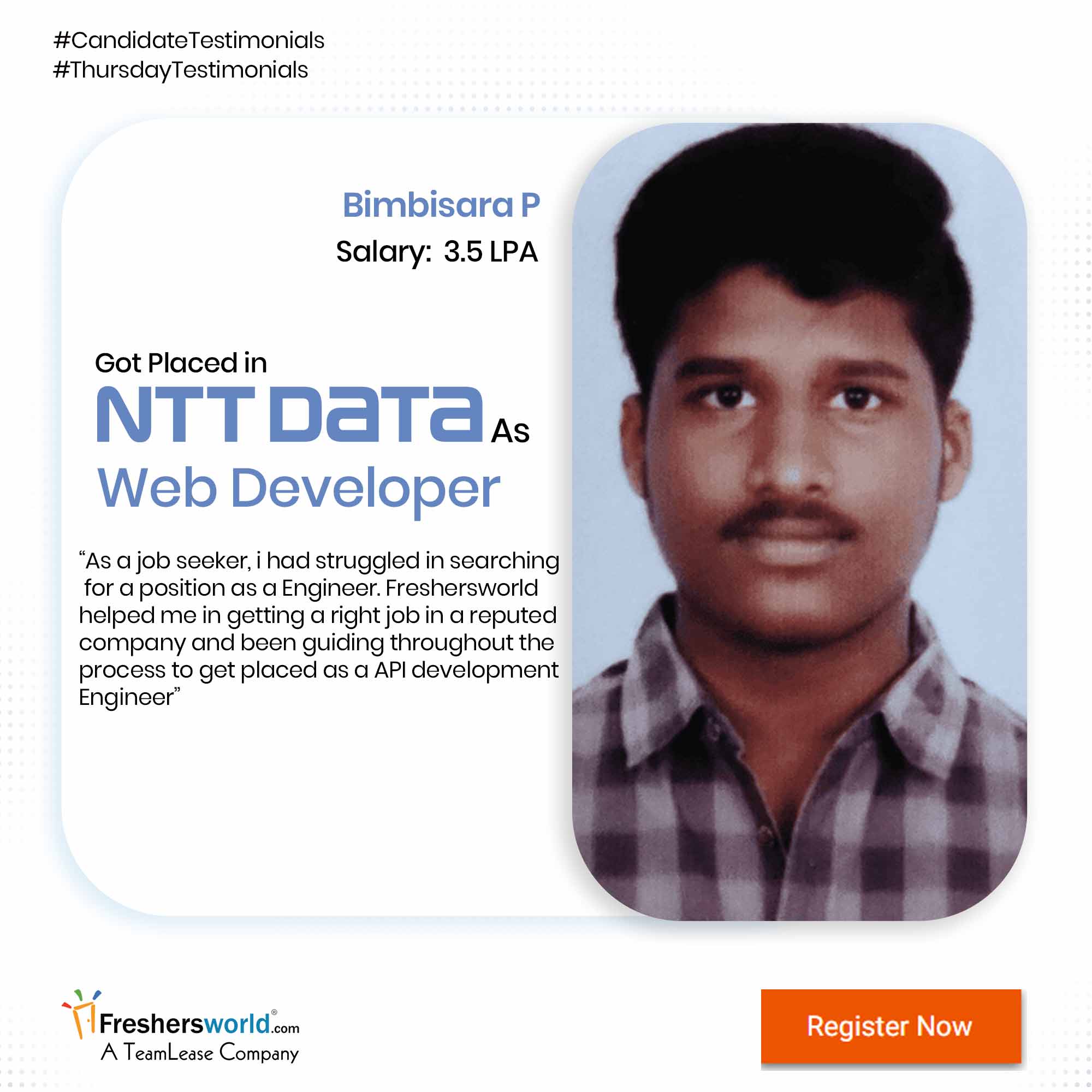freshersworld.com (#1 freshers portal in India) on Twitter:  "ThursdayTestimonials Congratulations #Bimbisara on getting placed NTT Data  As Web Developer! Register at freshersworld: https://t.co/naJ4ThAjTb  #testimonialthursday #ThursdayTestimonial ...