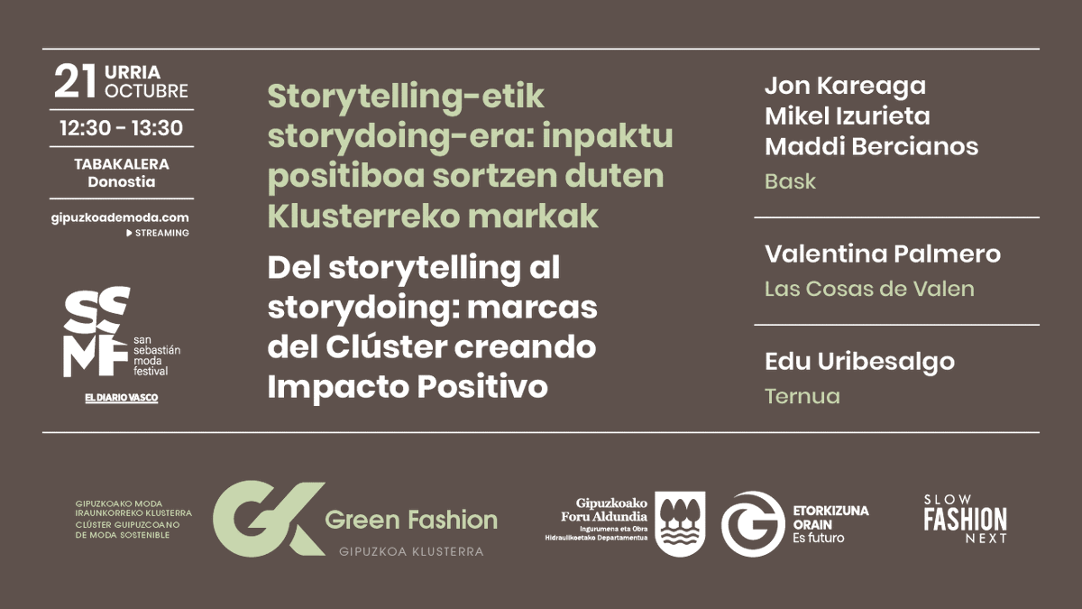 🔴<a href="/JonKareaga/">Jon Kareaga</a> de <a href="/baskbrand/">Bask</a> , Las Cosas de Valen y @Edu Uribesalgo de <a href="/ternua/">Ternua</a> 
👉Mascas de #GKGreenfashion
📢Jornada #ModaSostenible
🗓️ octubre
⌚️12:30
📲síguelo en directo 👉gipuzkoademoda.com
✏️si quieres presencial 👉 ingurumenzuzendaritza@gipuzkoa.eus
📍<a href="/tabakalera/">Tabakalera</a>