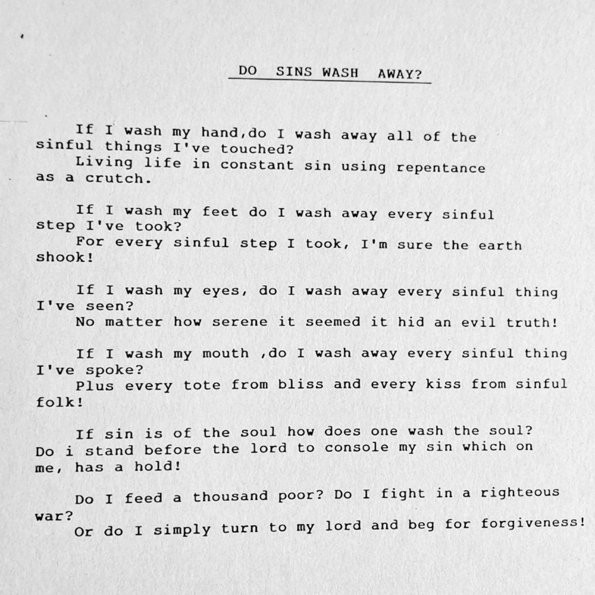 Do Sins Wash Away?
By: Sean Green
#PoemsOfTheSpirit