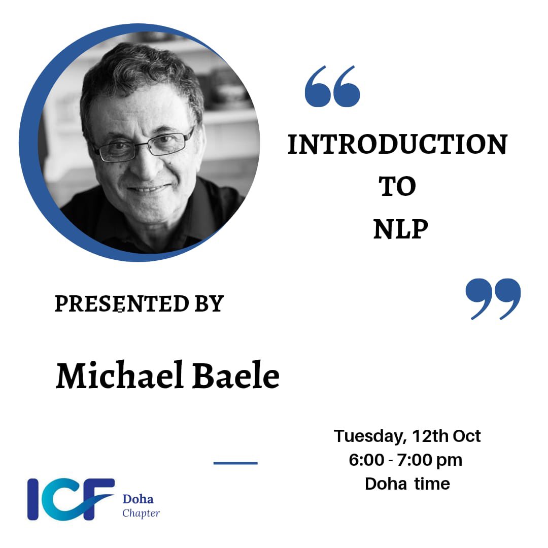 icfdoha's tweet photo. Michael  is a Richard Bandler certified NLP trainer and coach trainer. 
He will explain the concept of NLP and provide an introduction through a demonstration. 

Don't miss this Tuesday at 6:00 pm Doha time.

https://t.co/UgkV07c6jx https://t.co/yl6sSTZJbE