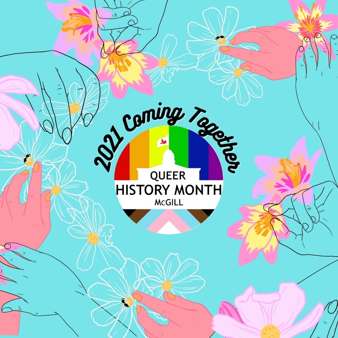 McGill's 2021 Queer History Month:  Coming Together mcgill.ca/equity/initiat…