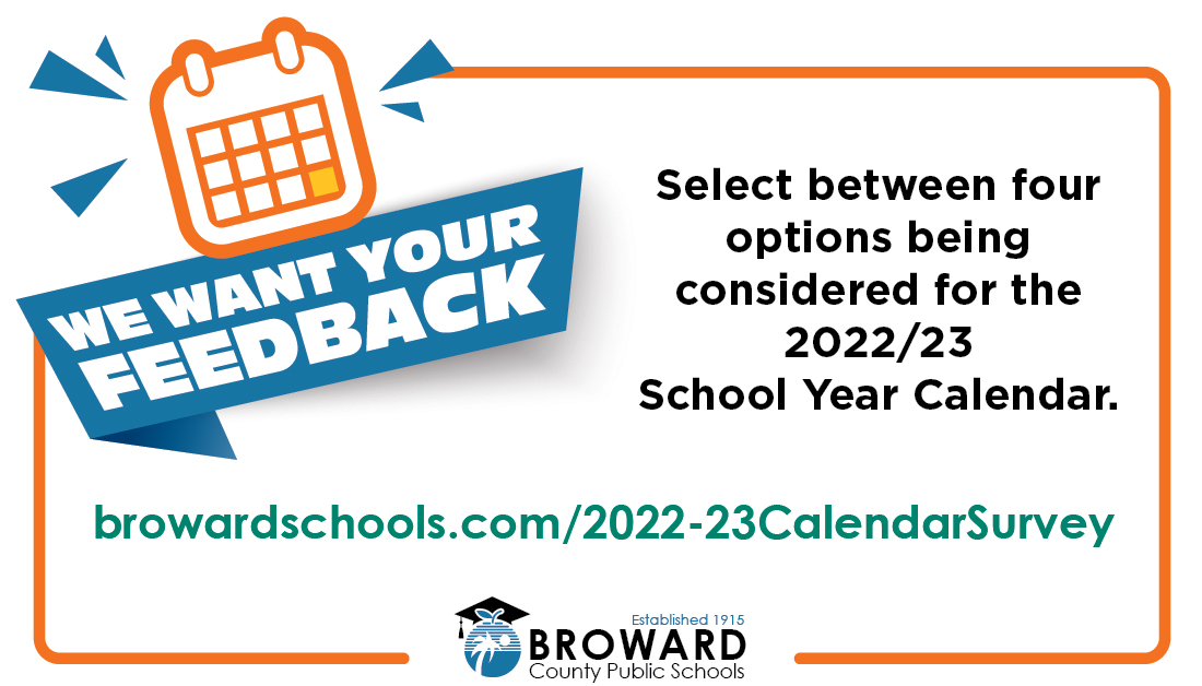 Broward Schools On Twitter: "We Want To Hear From You! @Browardschools Wants Your Feedback On Options For The 2022/23 School Year Calendar. To View And Select Between Four Proposed Options Being Considered,