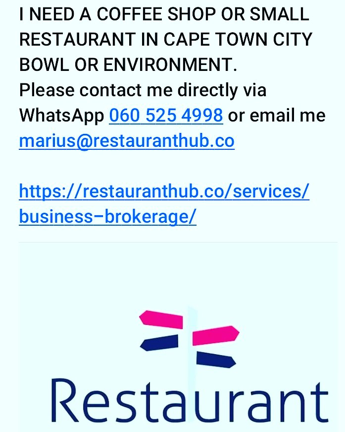I NEED A COFFEE SHOP OR SMALL RESTAURANT IN CAPE TOWN CITY BOWL OR ENVIRONMENT.

My client is a cash buyer and seeks to purchase a steady income. 
marius@restauranthub.co
