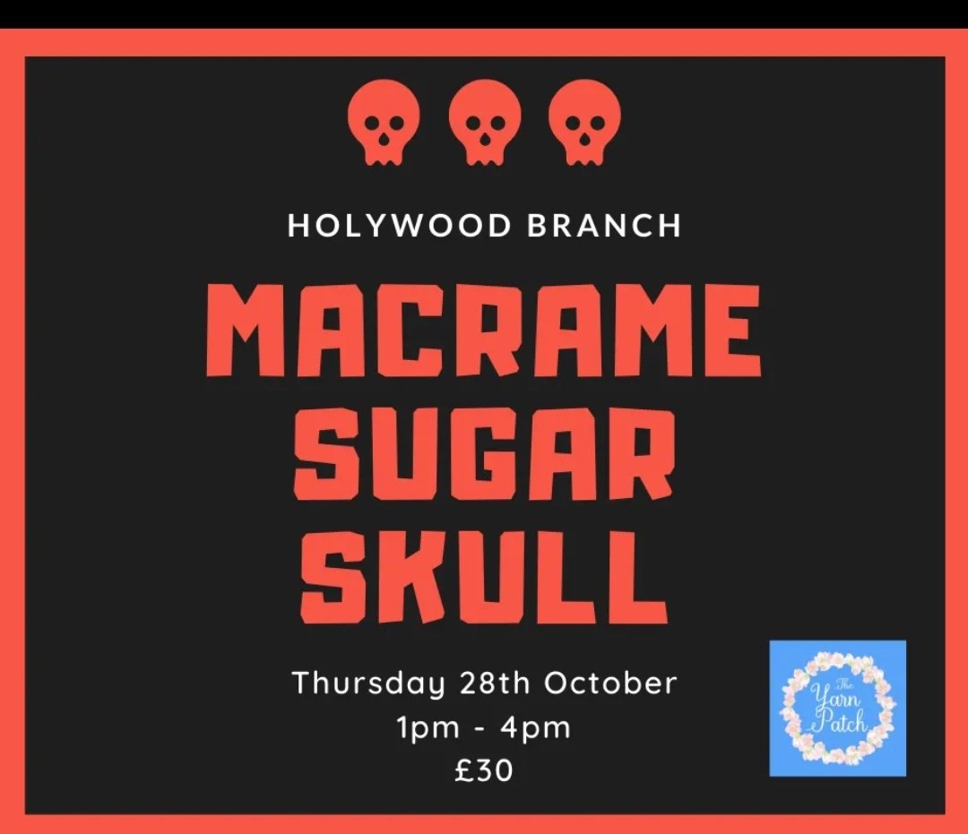 YarnPatch's tweet photo. 💀Come along on Thur 28th Oct for our Macrame Sugar Skulls Workshop with Niamh. 
👻From 1-4pm in our Holywood Branch you can learn this new skill &amp; make something stylish &amp; spooky! This workshop is only £30 so book soon to secure your place! #yarn #yarnshop #iloveyarn #macrame https://t.co/a3NEnbilz6