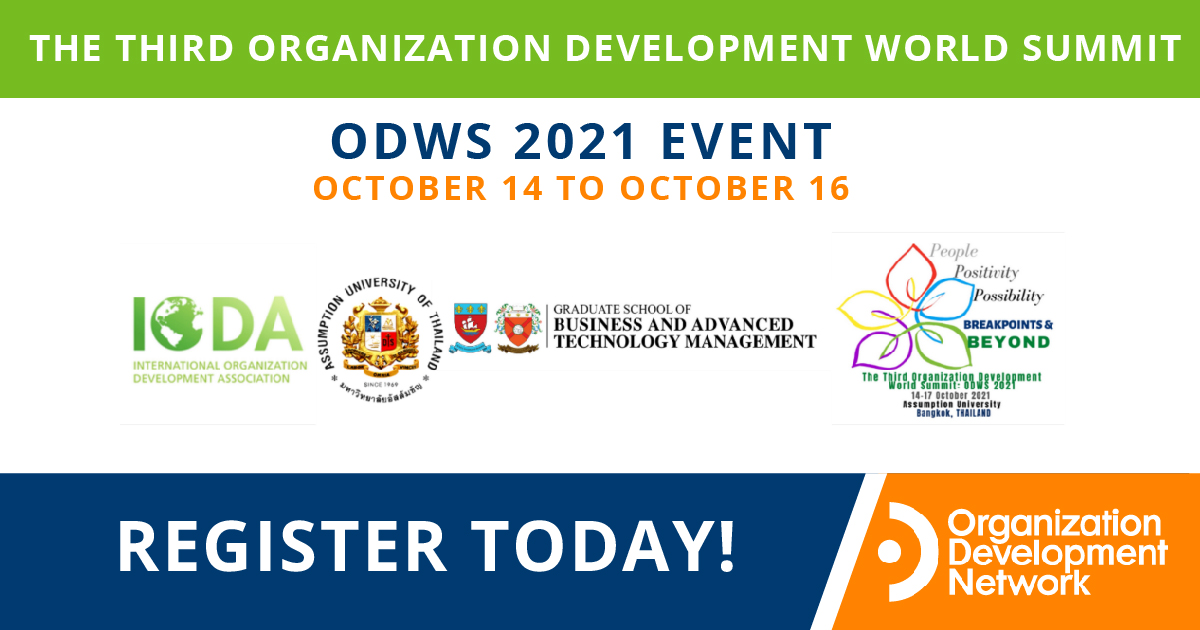Next we will be gathering for the 3rd OD World Summit (#ODWS2021)! We hope to see you there as we virtually gather to learn and discuss People, Positivity and Possibility as they relate to the Summit theme of "Breakpoints and Beyond". Register today:  odnetwork.org/events/EventDe…