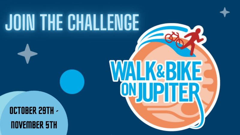Join us for the annual Walk and Bike on Jupiter Challenge October 29th to November 5th - mailchi.mp/797ceca8a4df/g…