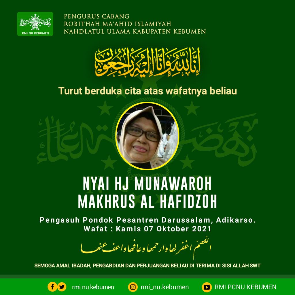 rmipcnukebumen's tweet photo. PC RMI NU Kab.Kebumen turut berduka cita atas wafatnya

NYAI HJ MUNAWAROH MAKHRUS AL HAFIDZOH
Pengasuh Pondok Pesantren Darussalam, Adikarso.
Kamis 07 Oktober 2021

Semoga amal ibadah dan perjuangan beliau diterima Allah SWT. Amin. https://t.co/5uAgJaCQBX