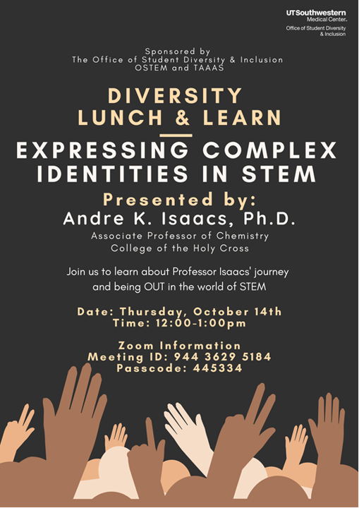 oSTEM at UT Southwestern (@utsw_ostem) on Twitter photo Hi All! be sure to join us, <a href="/TAAASatUTSW/">TAAASatUTSW</a>, and the Office of Student Diversity and Inclusion as we host Dr. Andre K Isaacs. His talk: "Expressing Complex Identities in STEM" is definitely going to be a great one for all our trainees! Hi All! be sure to join us, <a href="/TAAASatUTSW/">TAAASatUTSW</a>, and the Office of Student Diversity and Inclusion as we host Dr. Andre K Isaacs. His talk: "Expressing Complex Identities in STEM" is definitely going to be a great one for all our trainees!