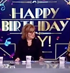   Bringing Joy to The View! JOY BEHAR  Happy Birthday Joy!  