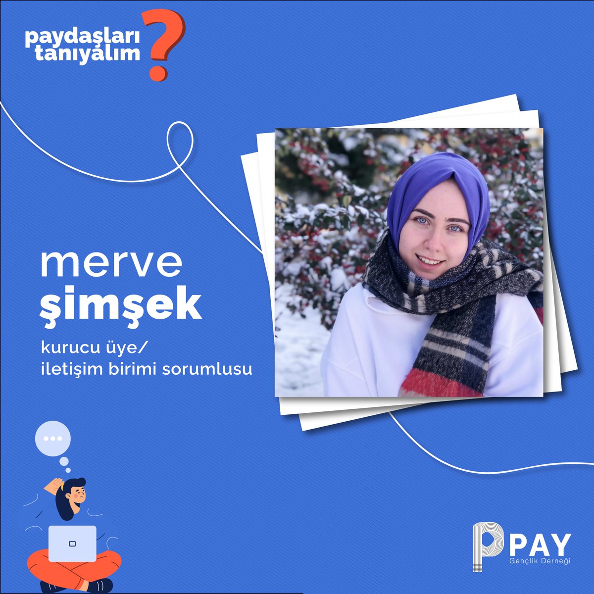 🧩 İletişim biriminden sorumlu ve 7 kurucu üyemizden biri olan Merve’yi tanıyalım! 🤝⠀