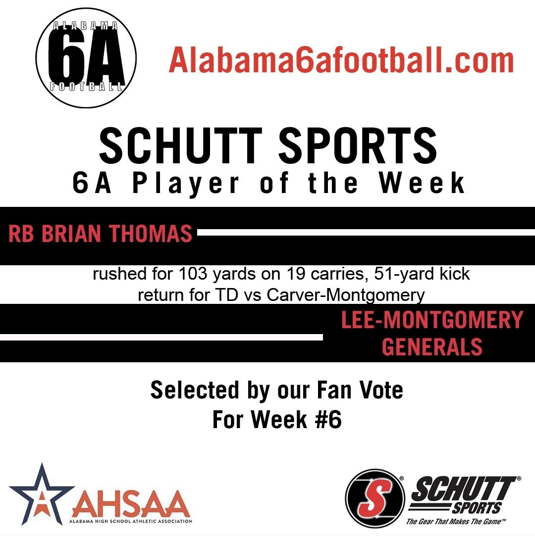 AL6AFootball's tweet photo. Congratulations to RB Brian Thomas (Lee-Montgomery) - rushed for 103 yards on 19 carries, 51-yard kick return for TD vs Carver-Montgomery for being selected by our FAN Vote our @schuttsports 6A "Player of the Week" for Week #6 https://t.co/vp89OcmX8Q