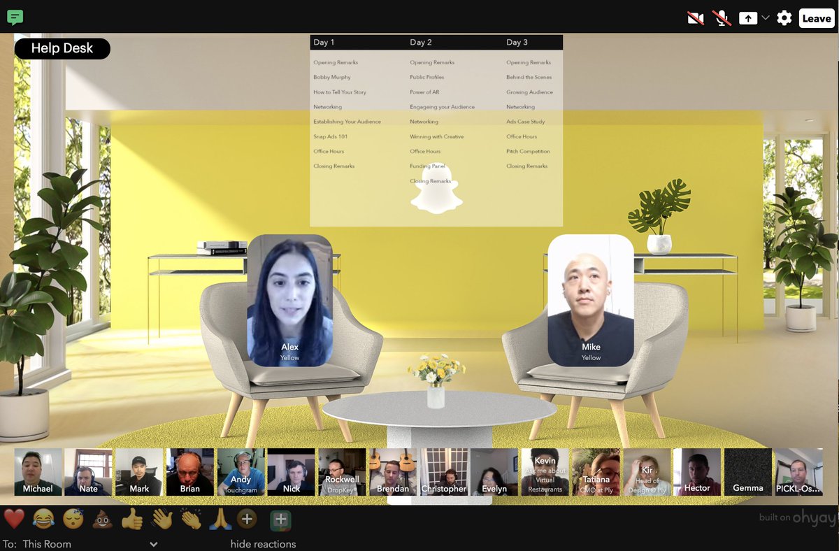 Excited to be part of the <a href="/Snap/">Snap Inc.</a> Yellow Bootcamp! Thanks to <a href="/biggiesu/">Mike Su</a> and <a href="/alexmlevitt/">Alexandra Levitt</a> for putting on an awesome program. 

Also this <a href="/ohyayco/">ohyay</a> virtual events platform is pretty cool, one of the best I've experienced. You can audibly clap for the speakers on stage! 👏👏