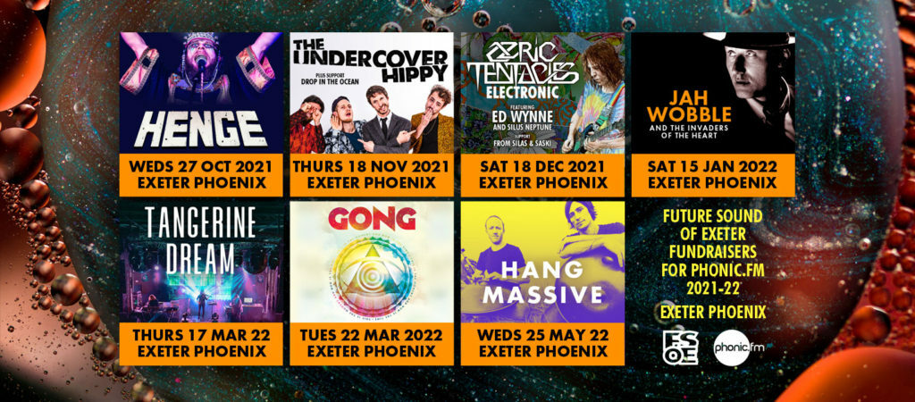 Upcoming <a href="/phonicfm/">Phonic FM</a> benefit gigs for 2021: Henge <a href="/HENGE_band/">HENGE</a> 27/10/21, tickets ift.tt/3lUHgSm. Undercover Hippy <a href="/billyrowanmusic/">The Undercover Hippy</a> 18/11/21, tickets ift.tt/2XJNGfn. Ed Wynne Ozric Tentacles Electronic <a href="/EdWynne_Ozrics/">Ed Wynne</a> 18/12/21, tickets ift.tt/3EEpJ9T.